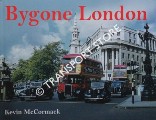 Book cover of Bygone London  by McCORMACK, Kevin 